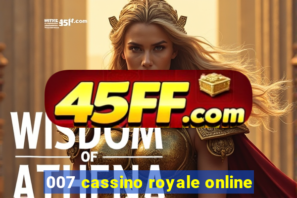 007 cassino royale online